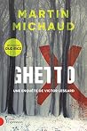 Ghetto X: Une enq...