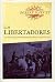 Los Libertadores: La Lucha Por La Independencia De America Latina, 1810-1830