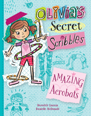 Amazing Acrobats (Olivia's Secret Scribbles, #3)