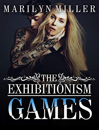 The Exhibitionism Games (Kindle Edition)