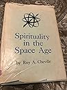 Spirituality in the Space Age