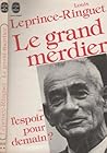 Le grand merdier ou l'espoir pour demain ?