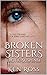 Broken Sisters (Ken Ross Ro...