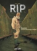 RIP, tome 2 : Maurice. Les mouches suivent toujours les charognes