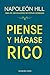 Piense y hágase rico by Napoleon Hill