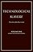 Technological Slavery by Theodore John Kaczynski