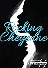 Rocking Cheyenne Rocking Cheyenne