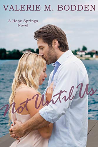 Not Until Us (Hope Springs #4)