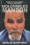 MOI CHARLES MANSON