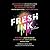 Fresh Ink: An Anthology