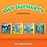 Elly Elephant’s 4...