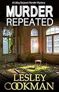 Murder Repeated: A cozy mystery novel set in the village of Steeple Martin
