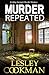 Murder Repeated: A cozy mys...
