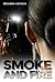 Smoke and Fire