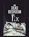 The Dead Bedroom Fix