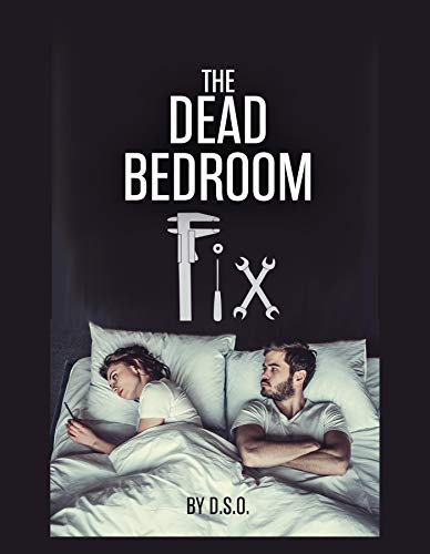 The Dead Bedroom Fix (Kindle Edition)