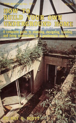 How to Build Your Own Underground Home (Paperback)