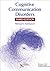 Cognitive Communication Disorders