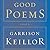 Good Poems: Selected by Garrison Keillor