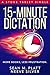 15-Minute Dictation: More B...