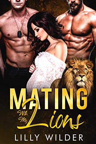 Mating with My Lions (Kindle Edition)