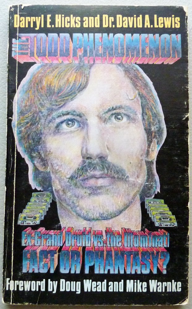 The Todd Phenomenon: Ex Grand Druid Vs. The Illuminati - Fact Or Phantasy? (Mass Market Paperback)
