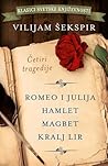Cetiri tragedije: Romeo i Julija, Hamlet, Magbet, Kralj Lir