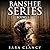 Banshee Series Books 1-6 (Banshee, #1-6)