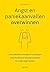 Angst en paniekaanvallen overwinnen: Doeltreffende technieken en oefeningen om je hersenen te herprogrammeren en zonder angst te leven