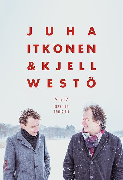 7+7 Brev i en orolig tid by Juha Itkonen