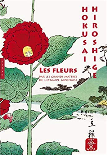 Les fleurs par les grands maîtres de l'estampe japonaise (Hardcover)