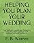 HELPING YOU PLAN YOUR WEDDI...
