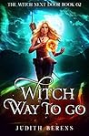 Witch Way to Go by Judith Berens