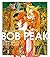 アート オブ ボブ・ピーク The Art of BO...