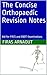 The Concise Orthopaedic Revision Notes: Aid for FRCS and EBOT Examinations