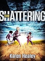 The Shattering