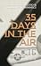 35 Days In The Air - A Worl...