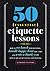 50 Essential Etiquette Less...