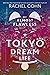 My Almost Flawless Tokyo Dream Life