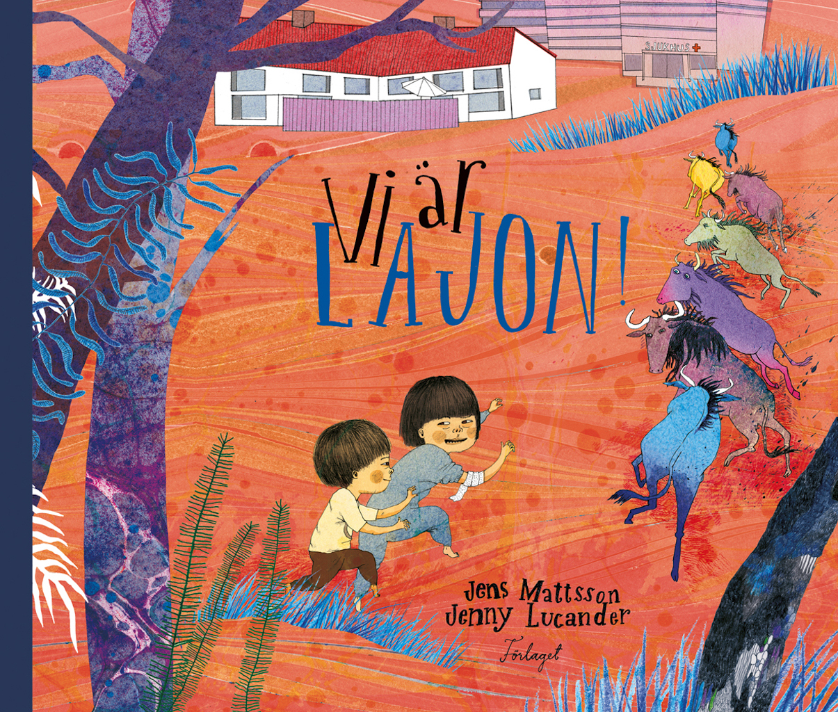 Vi är lajon! (Hardcover)