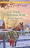 A Texas Christmas Wish by Jolene Navarro