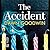 The Accident