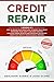 CREDIT REPAIR: Overcome you...