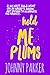 Hold Me Plums (When Harry Met Barry Book 2)