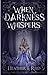 When Darkness Whispers (Ashes of Eden, #1)