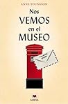 Nos vemos en el museo by Anne Youngson
