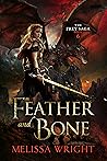 Feather and Bone by Melissa Wright