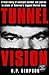 Tunnel Vision: A True Story of Multiple Murder and Justice in Chaos at America's Biggest Marine Base