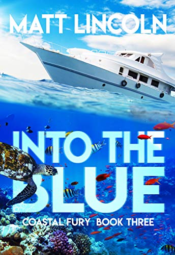 Into the Blue (Coastal Fury, #3)