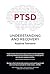 PTSD Understanding and Recovery by Rosalind Townsend